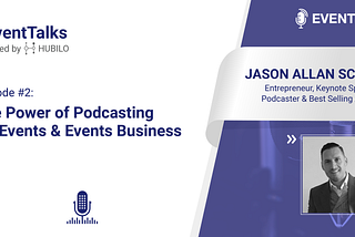 [#EventTalks] Episode #2: The Power of Podcasting for Events and Events Business