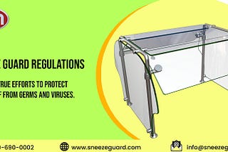 Create Protection From Transmission With Sneeze Guards Regulations