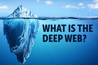 What is the Deep Web? A Quick Guide for Beginners