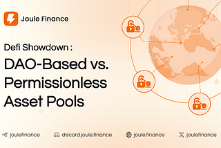 DeFi Showdown: DAO-Based vs. Permissionless Asset Pools