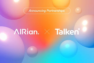 Talken X AIRian announce Partnership