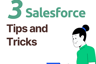 Mastering Salesforce - 3 Tips & Tricks for Sales Success