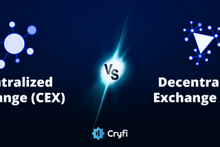CEXes vs Modern DEXes: The Evolving Landscape of Crypto Trading