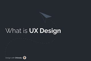 What is UX Design