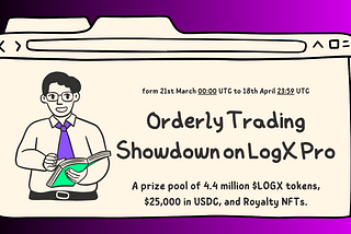Get Set for the Orderly Trading Showdown on LogX Pro