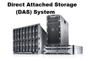 Direct Attached Storage
