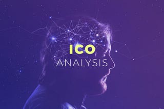 Invest or not Invest: This Week’s ICO Analysis