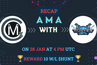 AMA Recap: CryptoMentix x HunterMeta