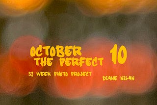 October the perfect 10 on orange-ish background