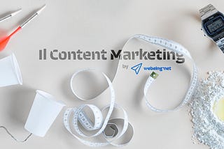 Contenuti + Marketing: non sempre la somma  diventa Content Marketing