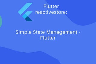 Simple Flutter State Management