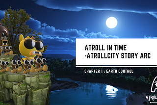 A TROLL IN TIME — ATROLLCITY STORY ARC