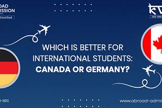 Which is better for International students: Canada or Germany?