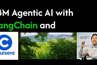 Key Insights from the Coursera IBM Agentic AI with LangChain and LangGraph