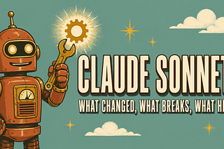 Retro illustration of a robot mascot beside the title Claude Sonnet 5: What Changed, What Breaks, What Held Up