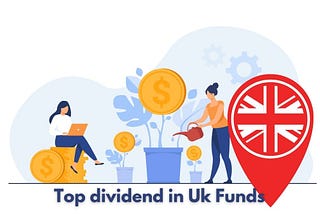 Top Dividend In Uk Funds