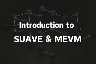 Introduction to SUAVE & MEVM