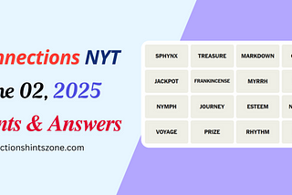 Connections Hints and Answers June 2