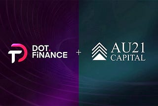 AU21 and Dot.Finance Enter Strategic Partnership