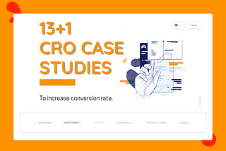13+1 CRO Case Studies to Increase Conversion Rate