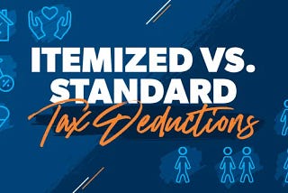 Standard Deduction vs. Itemized Deduction: Which Should I Choose?