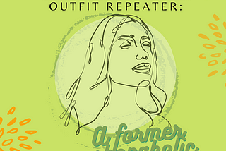 Confessions of an outfit repeater: A former Shopaholic