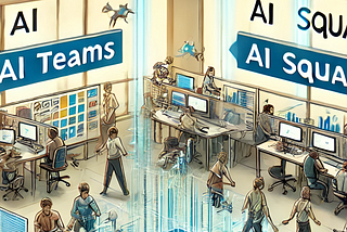 Transitioning From AI Teams To AI Squads