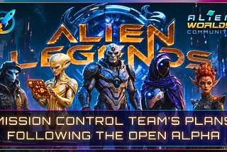 Mission Control Team Reveal Plans for Alien Legends Following Open Alpha