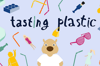 How Kids Taste Plastic