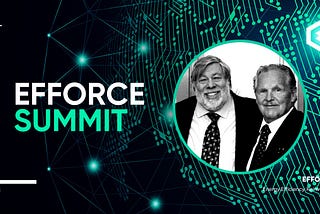 Steve Wozniak and Ken Hardesty will inaugurate the first EFFORCE Summit and welcome key opinion…