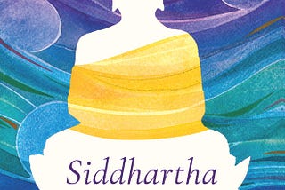 Finding some semblance of peace Hermann Hesse’s Siddhartha