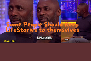 Idris Elba’s Childhood Story He Should’ve Kept To Himself