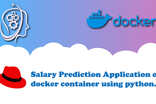 Salary Prediction Application Using ML inside Docker Container