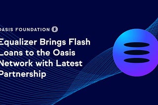 Oasis Labs & Equalizer AMA Recap (June 16th 2021)