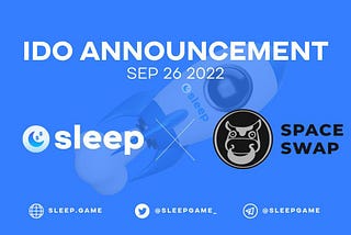 New IDO: SLEEP project, September 26th. Let’s get ready!