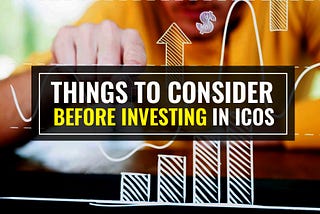 10 Key Points to Look At Before Investing In An ICO