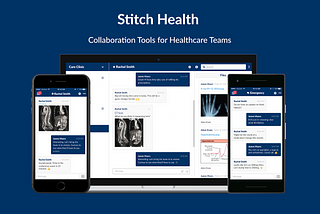 Stitch Health: Tools for Making Healthcare a Great Customer Experience