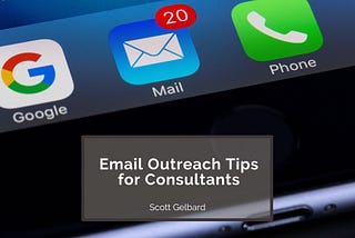 Email Outreach Tips for Consultants