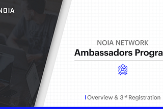 Open Registration for NOIA Ambassador Program