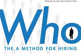Who? The A method for hiring