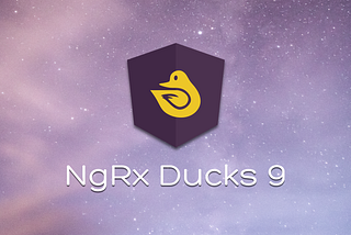 NgRx  Ducks 9 — The new API