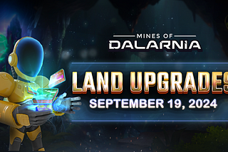 Direct LAND Upgrades Coming to Mines of Dalarnia!