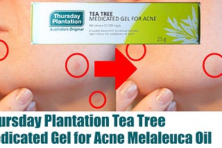 Melaleuca Oil Tea Tree Thursday Plantation Australia’s Original Medicated Gel for Acne