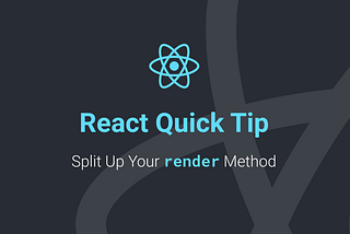React Sub Rendering: Simplifying complex render functions
