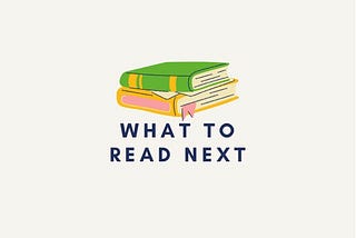 What to Read Next