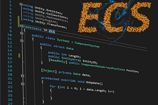 Part 4: Unity ECS — ECS and Jobs