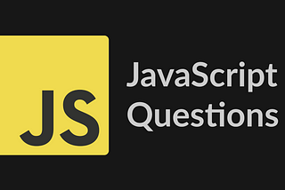 10 JavaScript Question Which Can Be Asked During Interview.