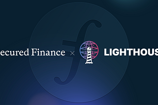 Secured Finance DeFi 2.0 Fixed Rate Lending & Lighthouse Perpetual Storage: Pioneer the Future of…