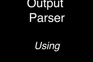 LangChain Structured Output Parser Using OpenAI