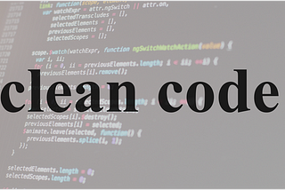 Clean Code: Keeping Your Code Clean